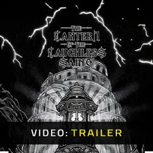 The Lantern of the Laughless Saint - Trailer