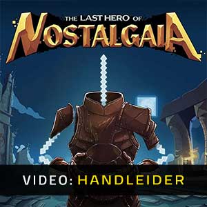 The Last Hero of Nostalgaia - Video Aanhangwagen