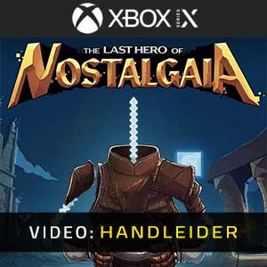 The Last Hero of Nostalgaia Xbox Series- Video Aanhangwagen