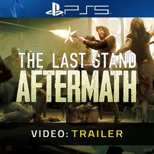 The Last Stand: Aftermath PS5 - Video Trailer