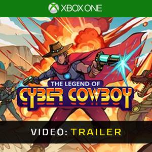 The Legend of Cyber Cowboy Xbox One Video Trailer