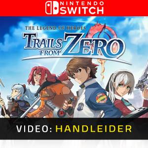 The Legend of Heroes Trails - Video Aanhangwagen