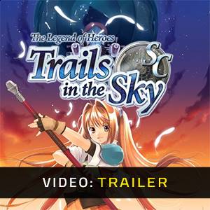 The Legend Of Heroes Trails In The Sky SC - Trailer