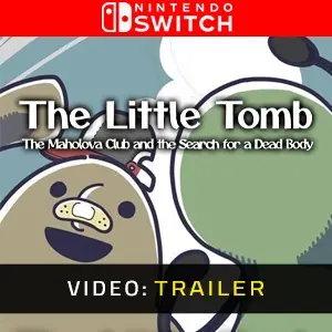 The Little Tomb The Maholova Club and the Search for a Dead Body Nintendo Switch - Videotrailer