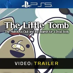 The Little Tomb The Maholova Club and the Search for a Dead Body PS5 - Videotrailer
