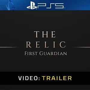 The Relic: The First Guardian PS5 – Trailer