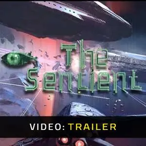 The Sentient - Video Trailer