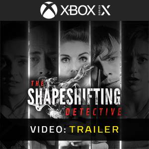 The Shapeshifting Detective Xbox Series - Trailer