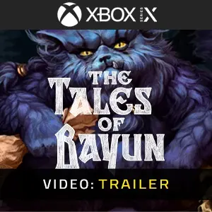 The Tales of Bayun Xbox Series – Trailer