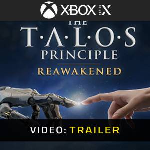 The Talos Principle: Reawakened Xbox Series - Video Trailer