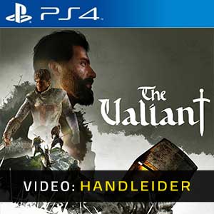 The Valiant PS4- Video-Handleider