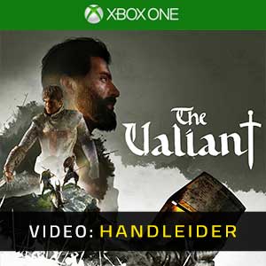 The Valiant Xbox One- Video-Handleider
