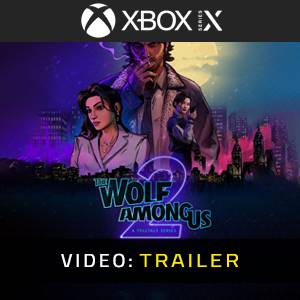 The Wolf Among Us 2 Xbox Series - Videotrailer