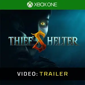 THIEF'S SHELTER Xbox One - Trailer