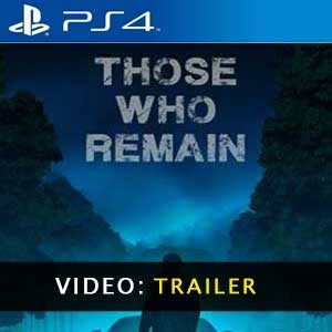 Those Who Remain PS4 - Video Trailer