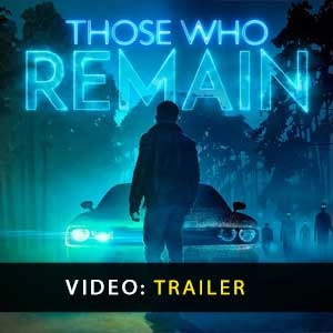 Those Who Remain - Video Trailer