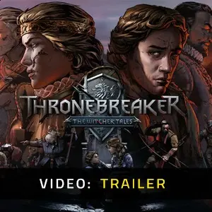Thronebreaker The Witcher Tales - Trailer Video