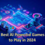 Beste door AI aangedreven topgames om te spelen in 2024