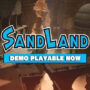 Gratis demo van Sand Land nu beschikbaar: Verken Akira Toriyama’s woestijn-RPG