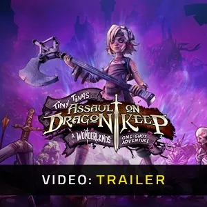 Tiny Tina's Assault on Dragon Keep: A Wonderlands One-shot Adventure - Trailer