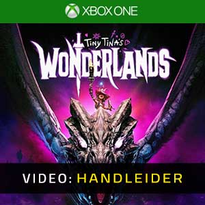 Tiny Tina’s Wonderlands Xbox One Video-opname