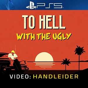 To Hell With The Ugly PS5 Video Trailer