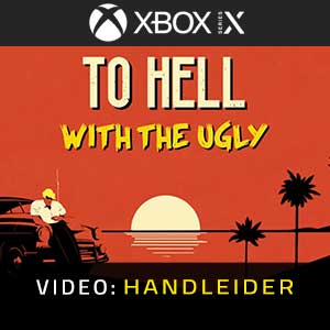 To Hell With The Ugly Xbox Series Video Trailer