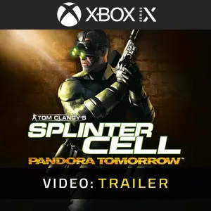Tom Clancy's Splinter Cell: Pandora Tomorrow Xbox Series - Trailer