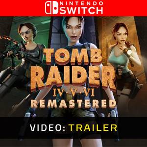 Tomb Raider IV-VI Remastered - Videotrailer