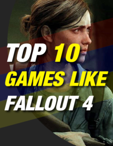 10 beste games zoals fall-out 4