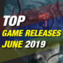 Komende games van juni 2019