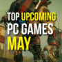 Top PC Game Uitgaven voor Mei 2019