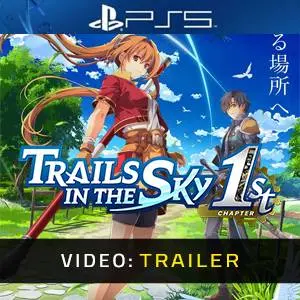 Trails in the Sky 1st Chapter PS5 Video Trailer