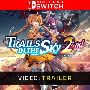 Trails in the Sky 2nd Chapter Nintendo Switch - Videotrailer