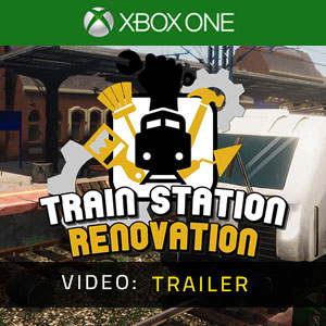 Train Station Renovation Xbox One - Video Trailer