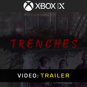 Trenches Video Trailer