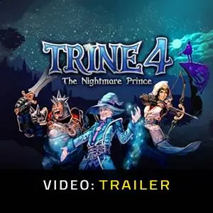 Trine 4: The Nightmare Prince - Video Trailer