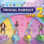 Trivial Pursuit Live! 2 – Ubisoft’s Trivia Spel is terug, en is nu beschikbaar