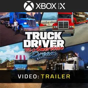 Truck Driver: The American Dream Xbox Series - Video Trailer