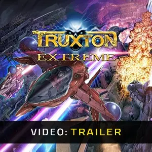 Truxton Extreme - Trailer