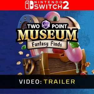 Two Point Museum: Fantasy Finds Nintendo Switch 2 - Trailer