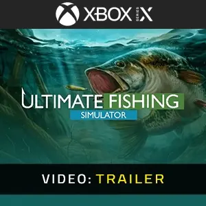 Ultimate Fishing Simulator Xbox Series - Trailer