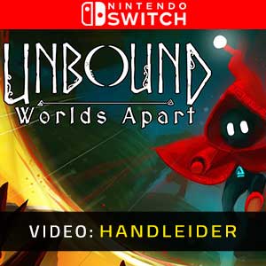 Unbound Worlds Apart Nintendo Switch Video-opname