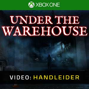 Under The Warehouse Xbox One- Video Aanhangwagen