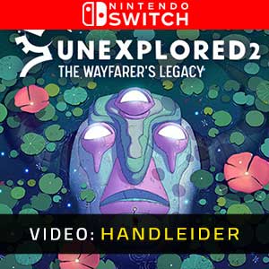 Unexplored 2 The Wayfarer's Legacy Nintendo Switch Video-opname
