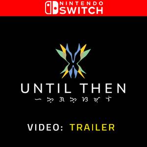 Until Then Nintendo Switch - Video Trailer