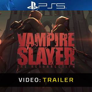 Vampire Slayer The Resurrection PS5 - Videotrailer