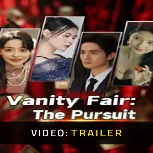 Vanity Fair: The Pursuit – Trailer