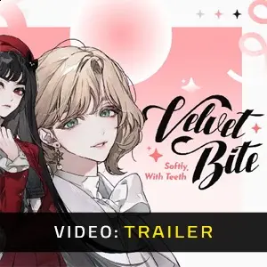 Velvet Bite: Softly, With Teeth - Video Trailer