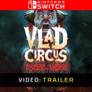 Vlad Circus Descend Into Madness Nintendo Switch Video Trailer